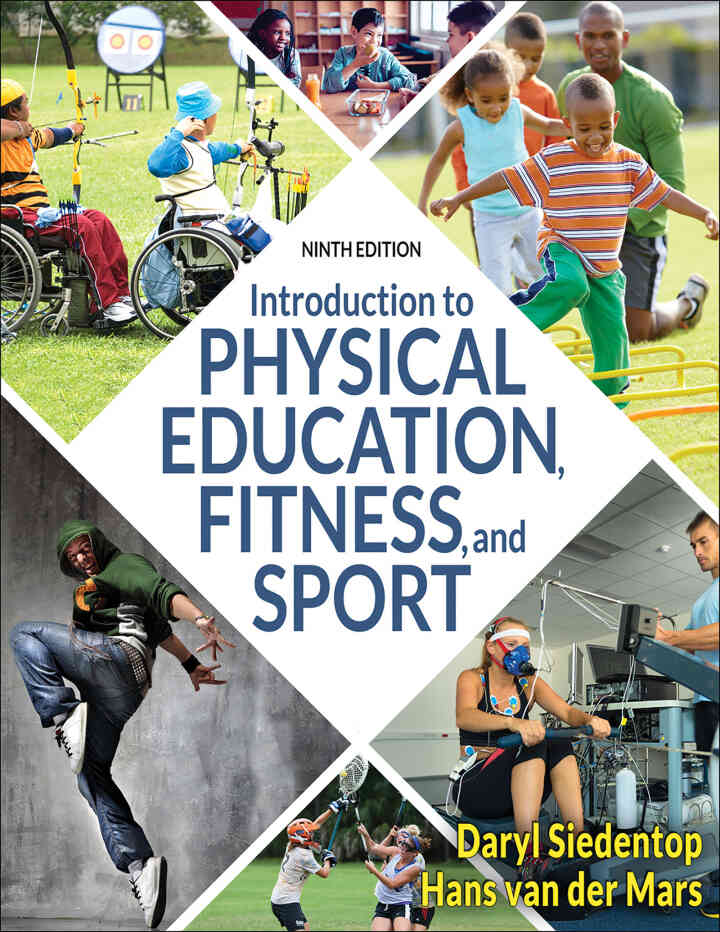 Introduction to Physical Education, Fitness, and Sport, 9th Edition