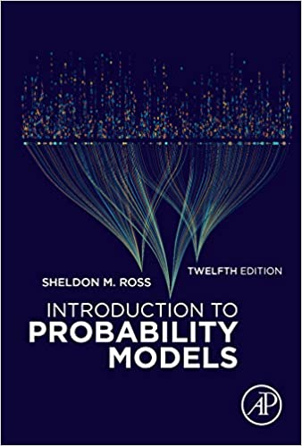 Introduction to Probability Models (12th Edition)