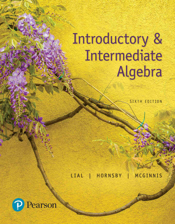 Introductory &amp; Intermediate Algebra, 6th Edition
