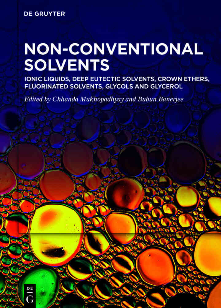 Ionic Liquids, Deep Eutectic Solvents, Crown Ethers, Fluorinated Solvents, Glycols and Glycerol