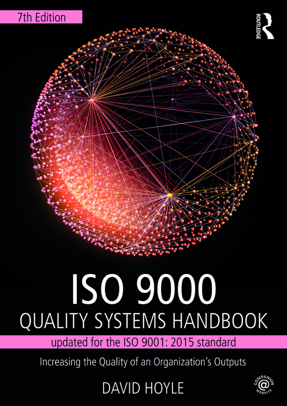 ISO 9000 Quality Systems Handbook-updated for the ISO 9001: 2015 standard Increasing the Quality of an Organization�s Outputs