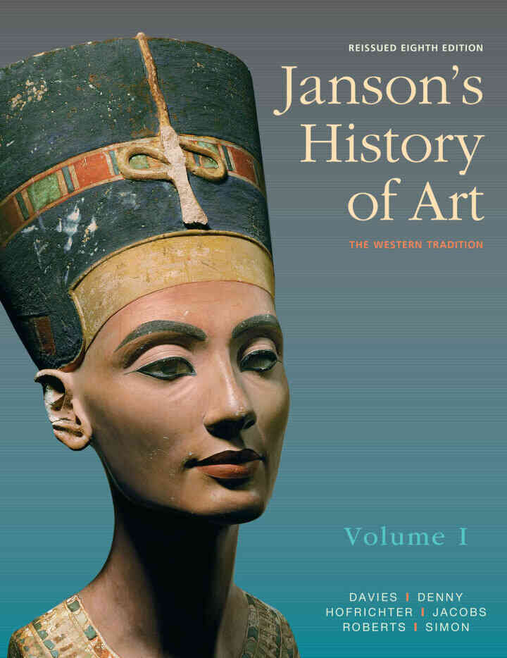 Janson's History of Art: The Western Tradition, Reissued Edition, Volume 1, 8th Edition