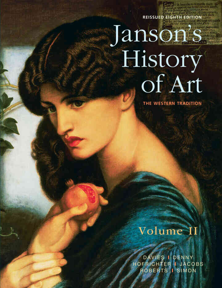 Janson's History of Art: The Western Tradition, Reissued Edition, Volume 2, 8th Edition