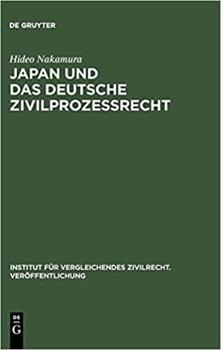 Japan und das deutsche Zivilprozessrecht: Sammelband der zivilprozessualen Abhandlungen, Bd II