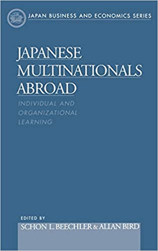 Japanese Multinationals Abroad: Individual and Organizational Learning