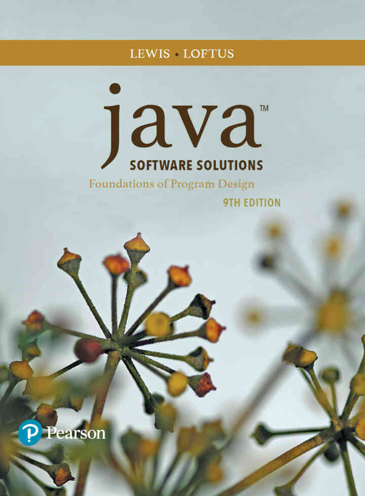 Java Software Solutions: Foundations of Program Design, 9th Edition