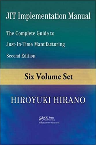 JIT Implementation Manual: The Complete Guide to Just-in-Time Manufacturing, Second Edition (6-Volume Set)