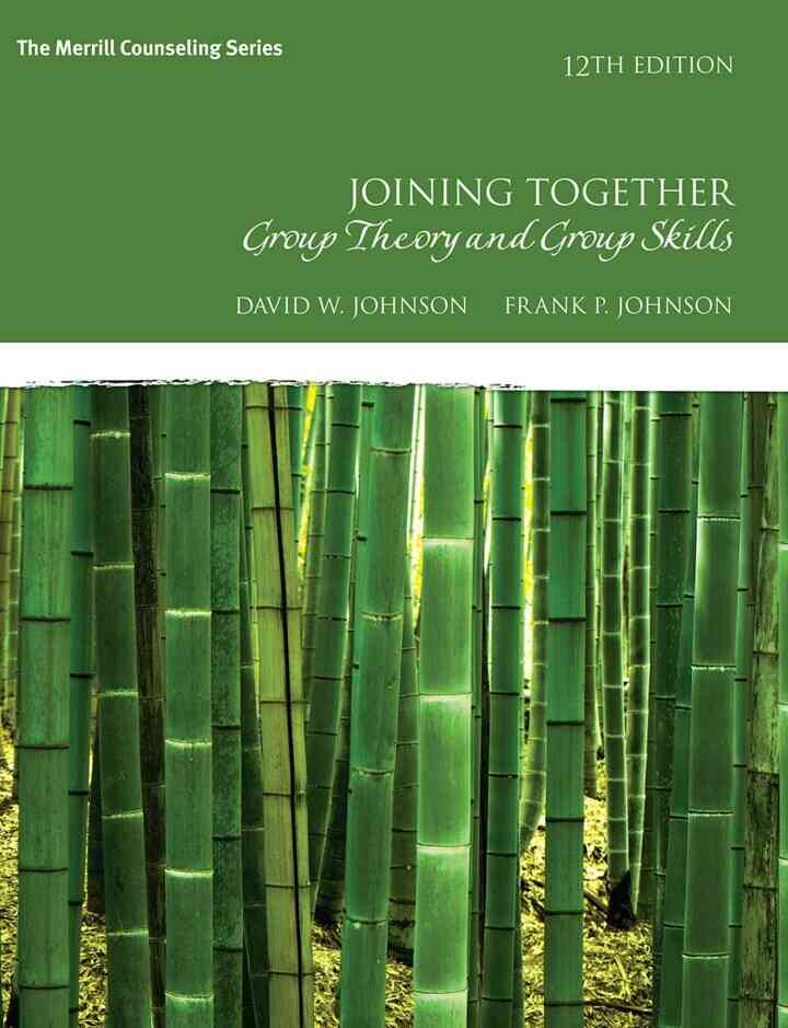 Joining Together: Group Theory and Group Skills, 12th Edition