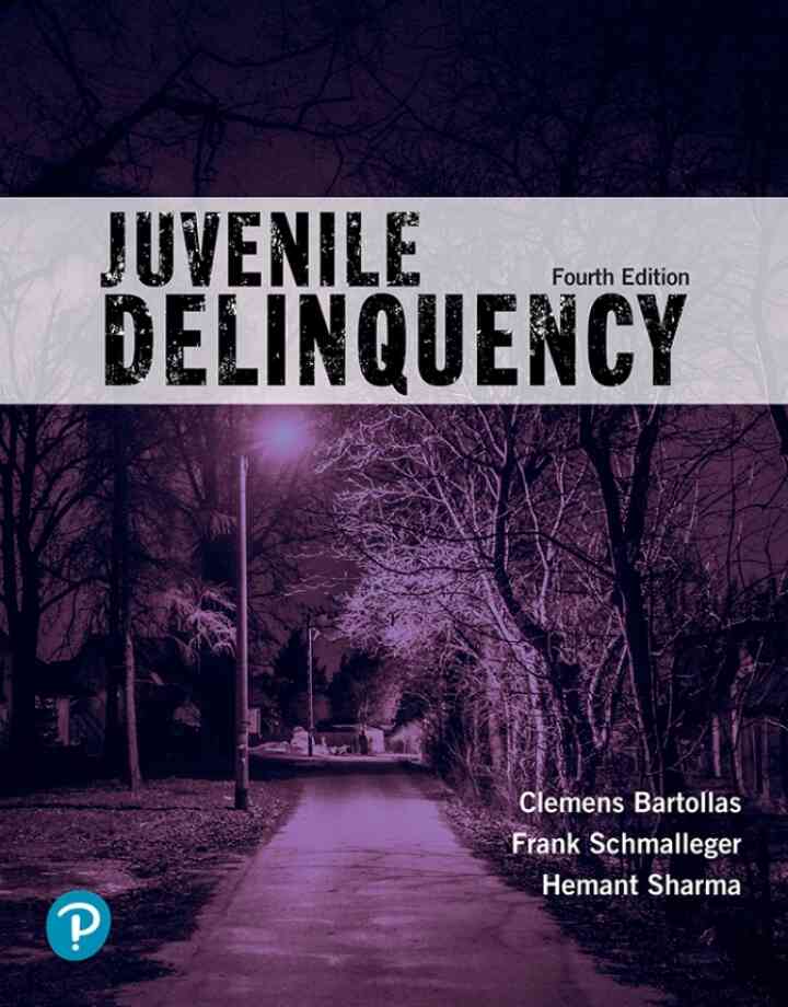 Juvenile Delinquency (Justice Series), 4th Edition