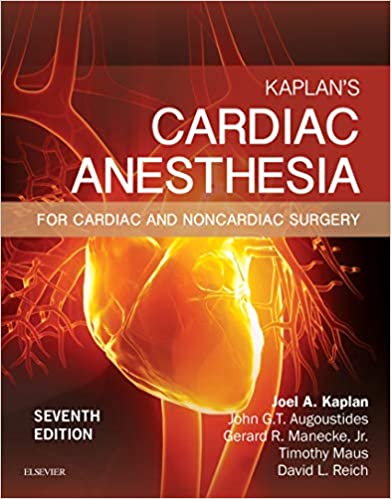 Kaplan's Cardiac Anesthesia E-Book: In Cardiac and Noncardiac Surgery