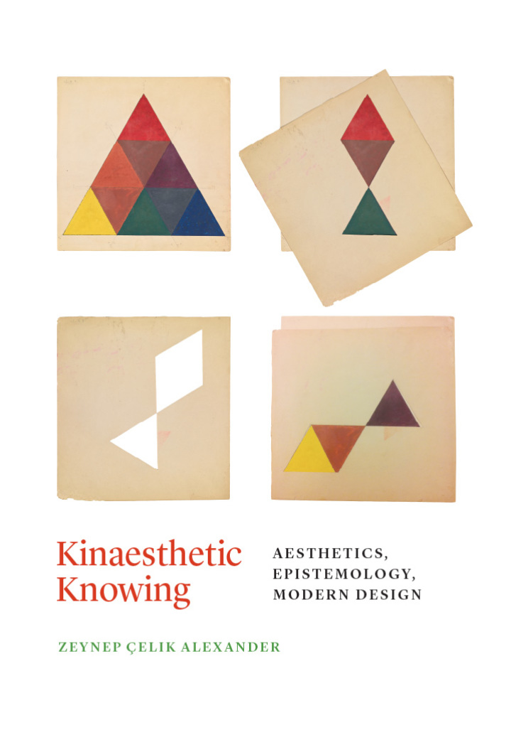 Kinaesthetic Knowing: Aesthetics, Epistemology, Modern Design