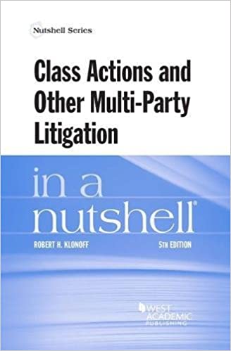 Klonoff's Class Actions and Other Multi-Party Litigation in a Nutshell