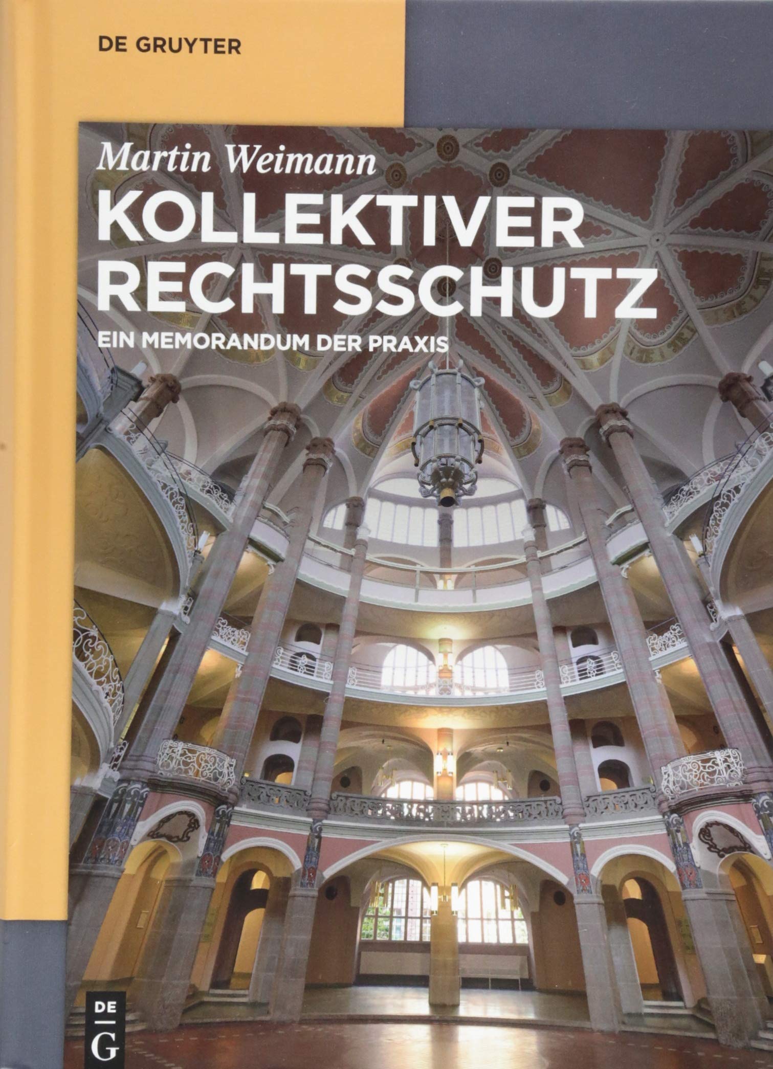 Kollektiver Rechtsschutz: Ein Memorandum der Praxis