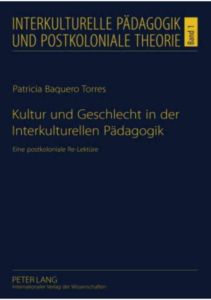 Kultur und Geschlecht in der Interkulturellen Paedagogik: Eine postkoloniale Re-Lektuere