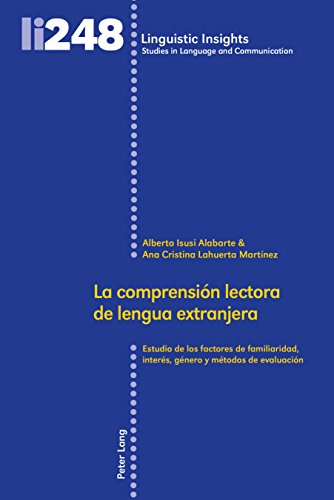 La comprensi�n lectora de lengua extranjera: Estudio de los factores de familiaridad, inter�s, g�nero y m�todos de evaluaci�n