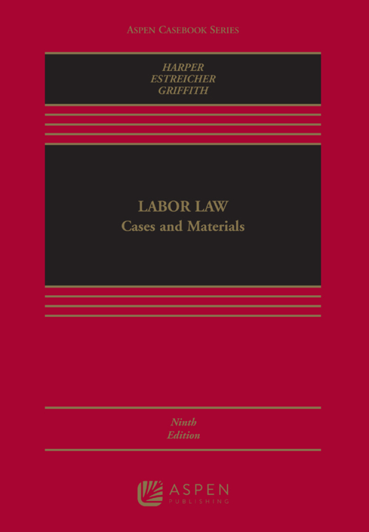 Labor Law: Cases, Materials, and Problems