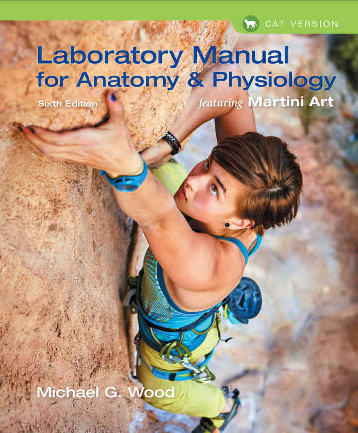 Laboratory Manual for Anatomy &amp; Physiology featuring Martini Art, Cat Version, 6th Edition
