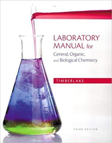 Laboratory Manual for General, Organic, and Biological Chemistry 3rd Edition by Karen C. Timberlake