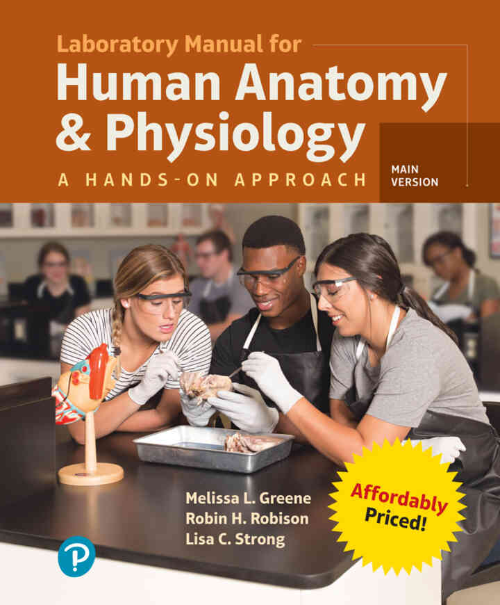 Laboratory Manual for Human Anatomy &amp; Physiology: A Hands-on Approach, Main Version, 1st Edition