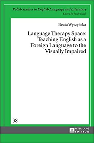 Language Therapy Space: Teaching English as a Foreign Language to the Visually Impaired