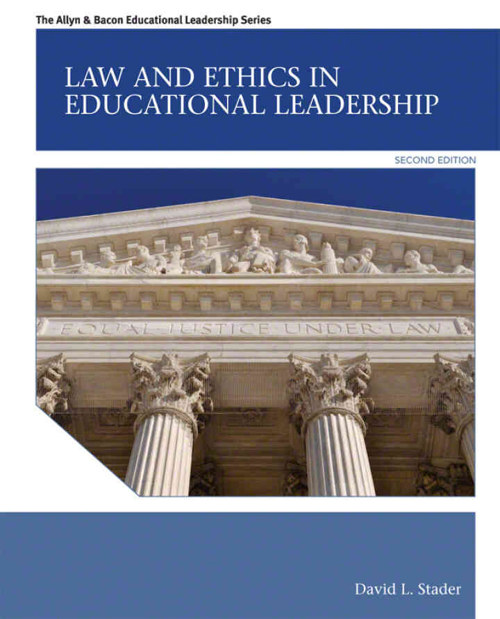 Law and Ethics in Educational Leadership, 2nd Edition
