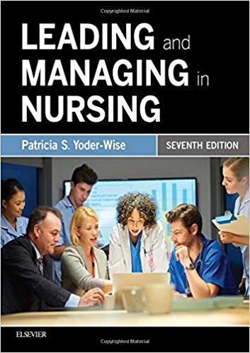 Leading and Managing in Nursing (7th Edition)