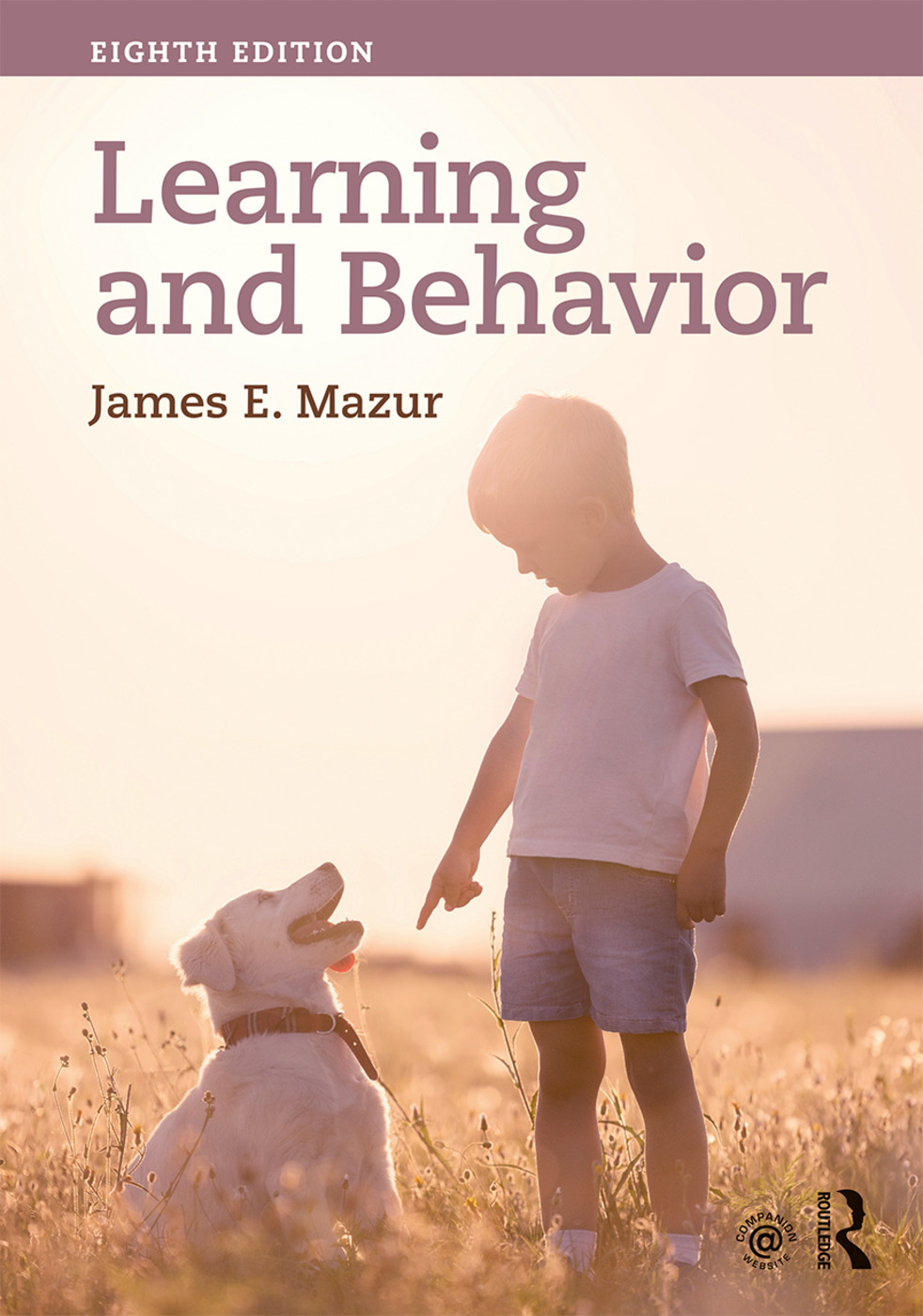 Learning &amp; Behavior: Eighth Edition