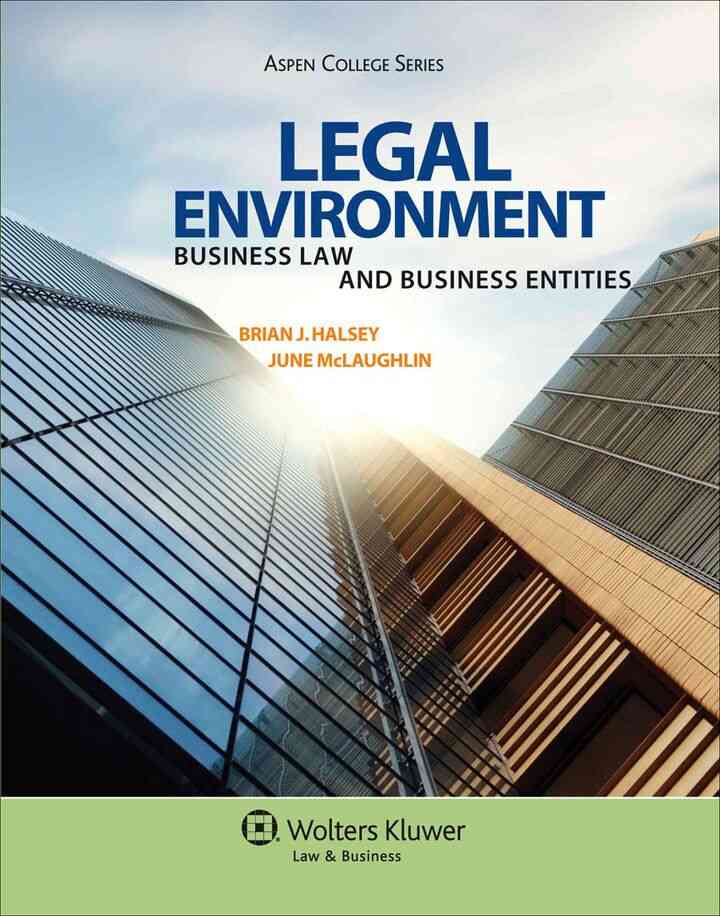 Legal Environment: Business Law and Business Entities, 2nd Edition