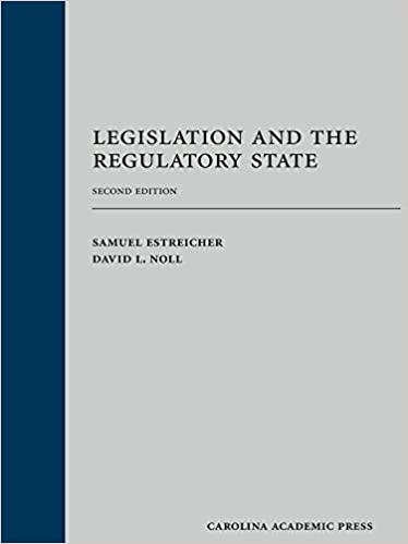 Legislation and the Regulatory State, Second Edition