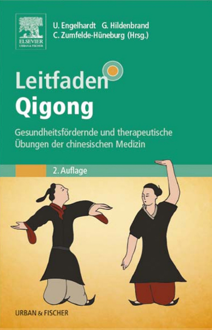 Leitfaden Qigong: Gesundheitsf�rdernde und therapeutische �bungen der chinesischen Medizin