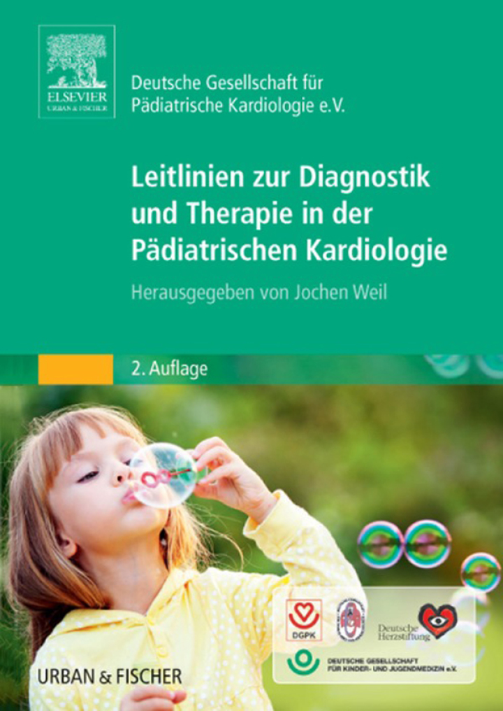 Leitlinien zur Diagnostik und Therapie in der P�diatrischen Kardiologie: Herausgegeben von Jochen Weil