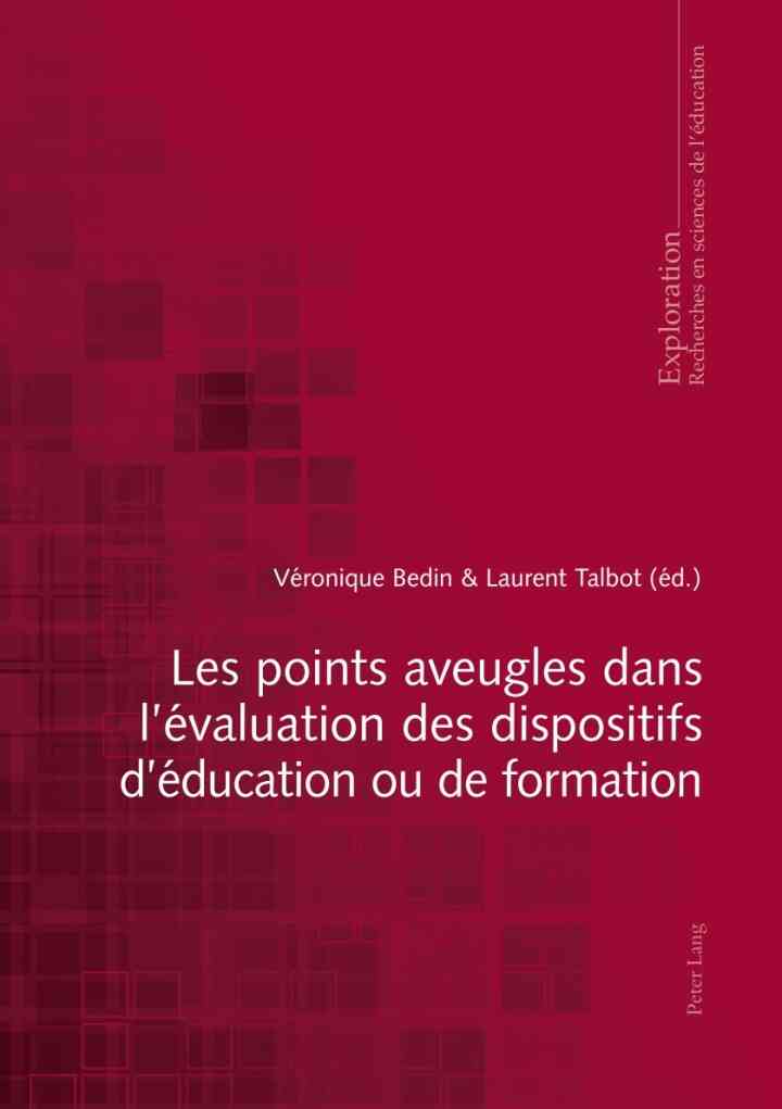 Les points aveugles dans l?valuation des dispositifs d?ducation ou de formation