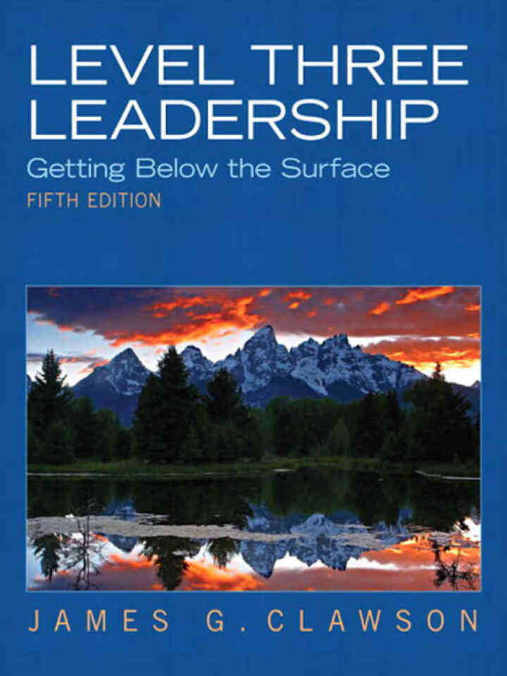 Level Three Leadership: Getting Below the Surface, 5th Edition