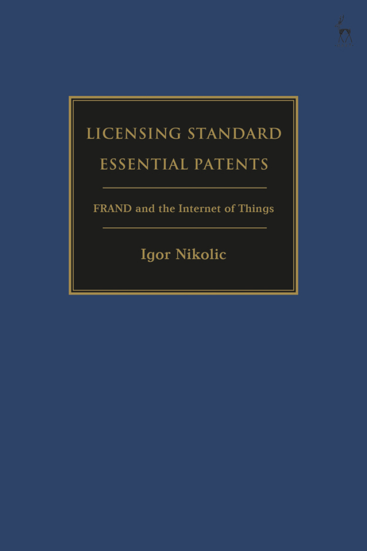 Licensing Standard Essential Patents: FRAND and the Internet of Things
