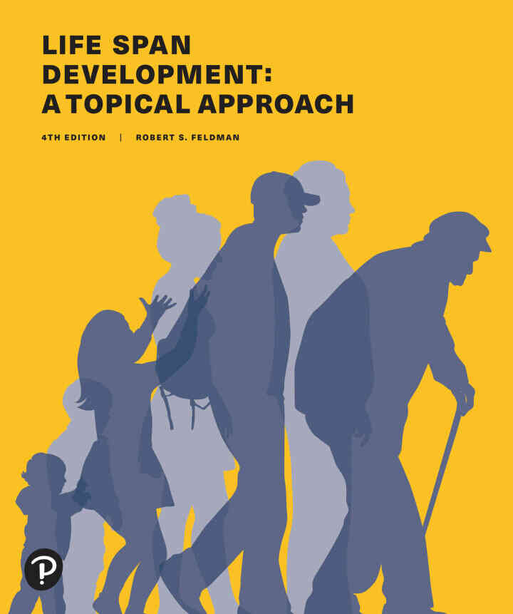 Life Span Development: A Topical Approach, 4th Edition