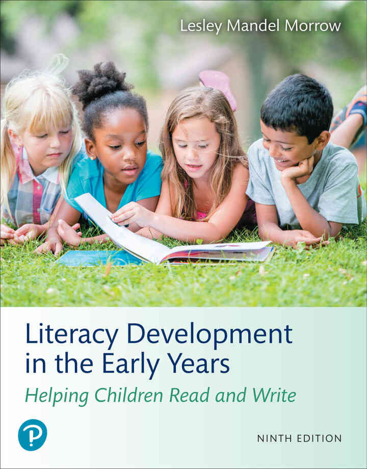 Literacy Development in the Early Years: Helping Children Read and Write, 9th Edition
