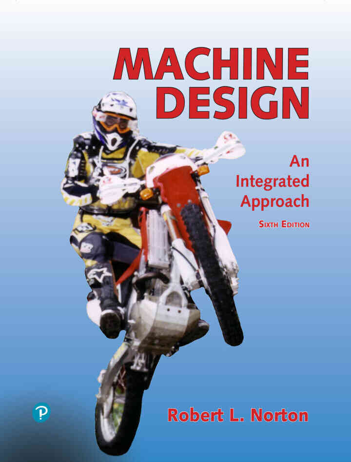 Machine Design: An Integrated Approach, 6th Edition