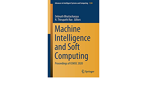 Machine Intelligence and Soft Computing: Proceedings of ICMISC 2020