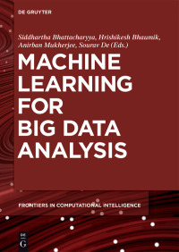 Machine Learning for Big Data Analysis