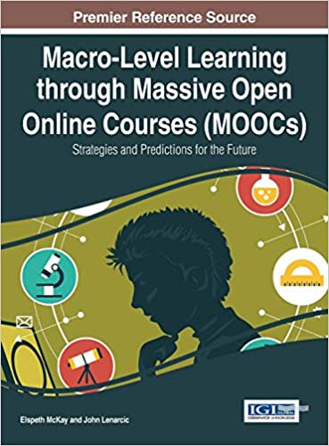 Macro-Level Learning through Massive Open Online Courses (MOOCs): Strategies and Predictions for the Future Strategies and Predictions for the Future