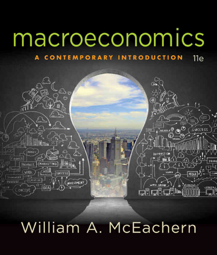 Macroeconomics: A Contemporary Introduction, 11th Edition