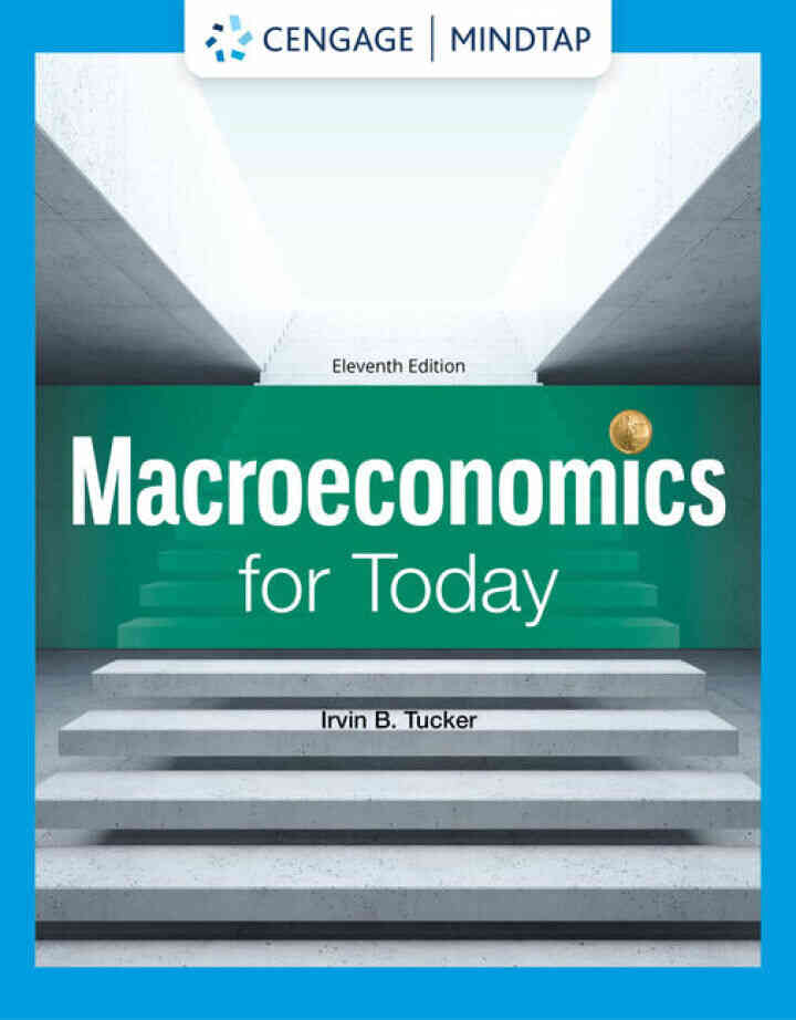 Macroeconomics for Today, 11th Edition
