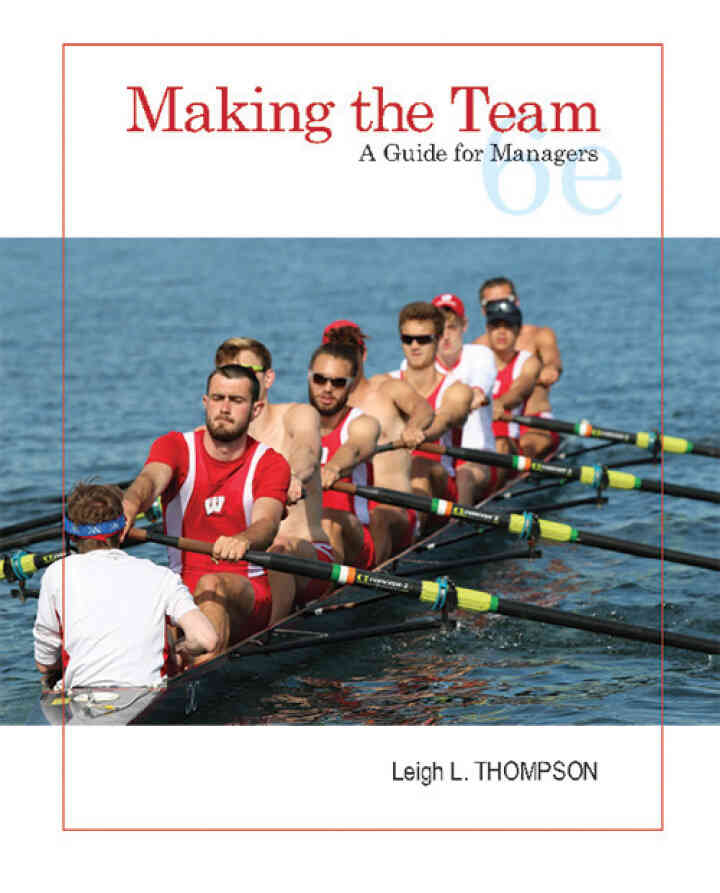 Making the Team: A Guide for Managers, 6th Edition