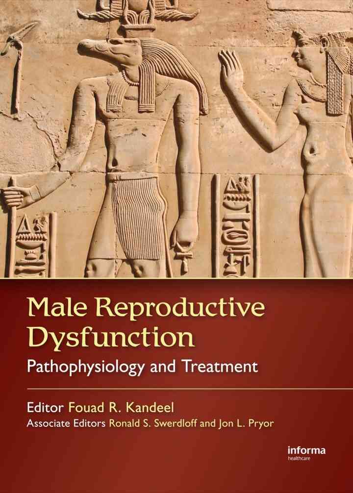 Male Reproductive Dysfunction: Pathophysiology and Treatment