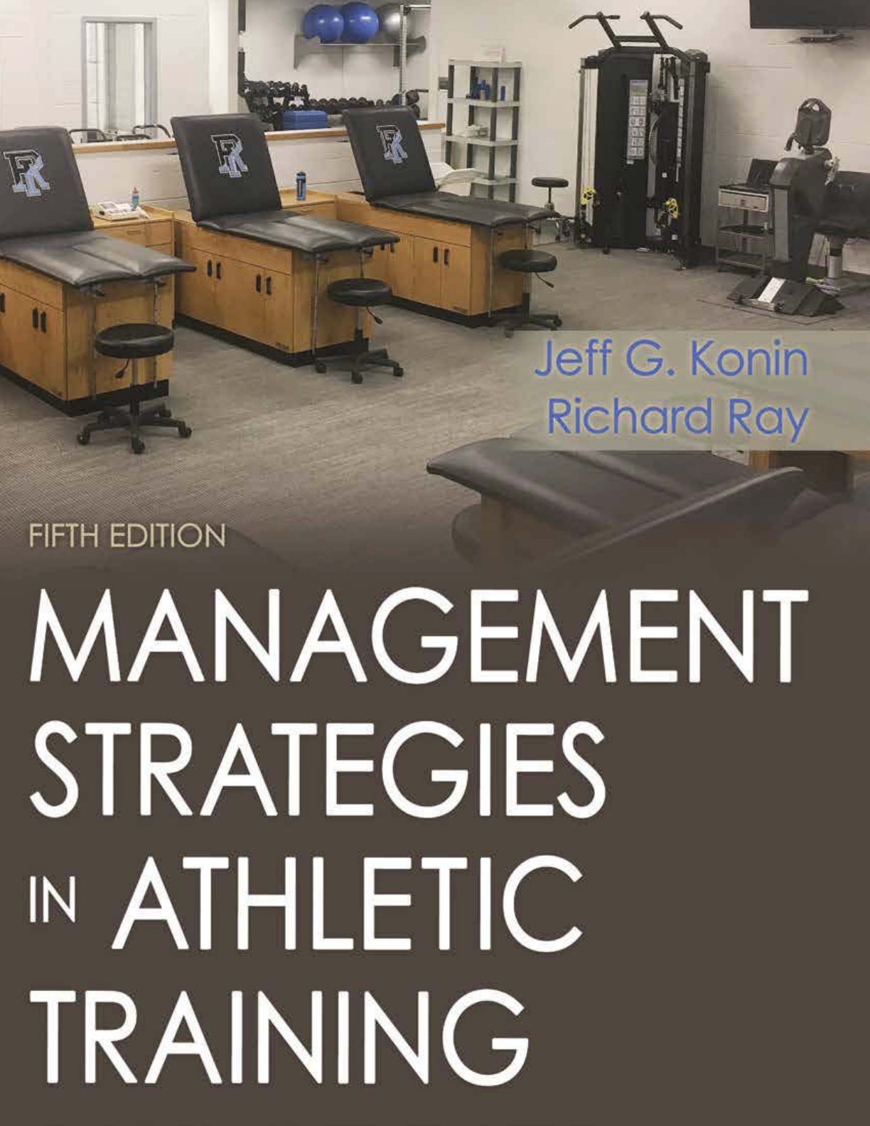 Management Strategies in Athletic Training, 5E 5th edition