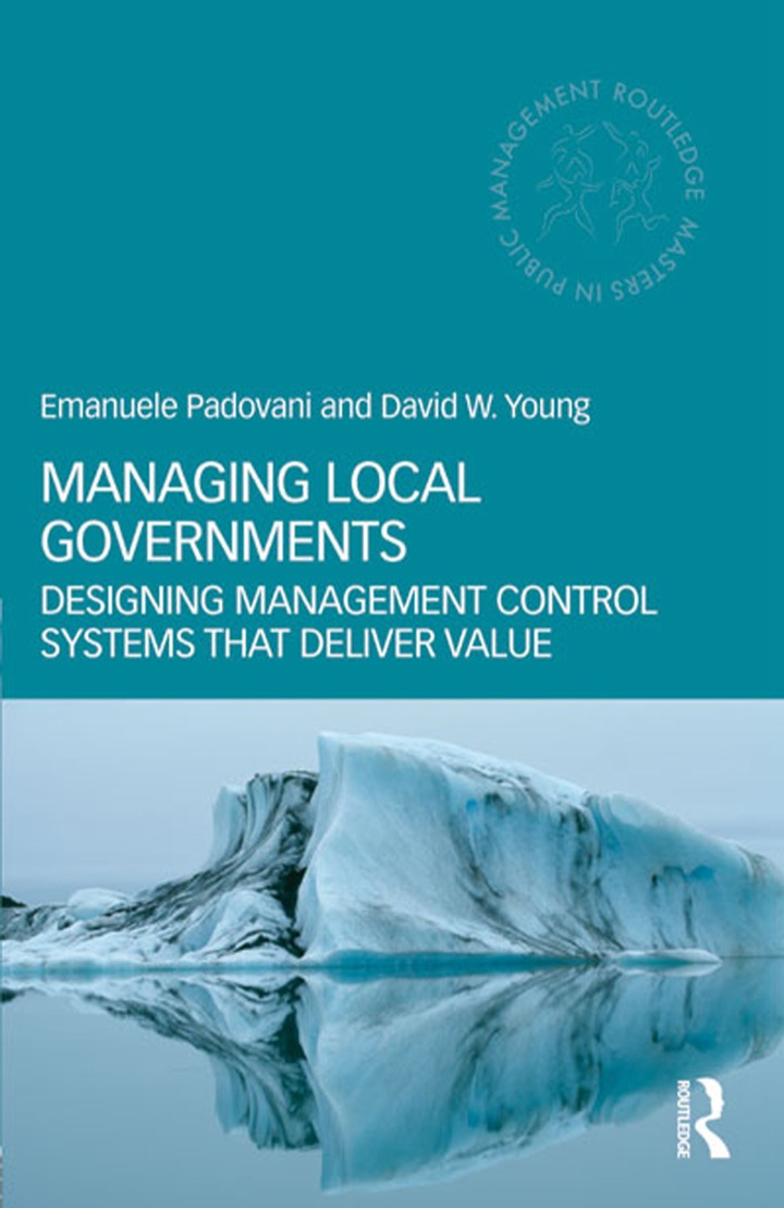 Managing Local Governments: Designing Management Control Systems that Deliver Value
