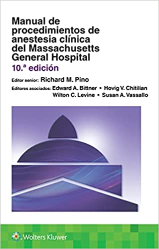 Manual de procedimientos de anestesia cl�nica del Massachusetts General Hospital