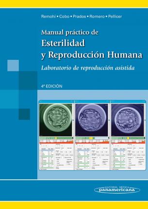 Manual Pr�ctico de Esterilidad y Reproducci�n Humana: Laboratorio de Reproducci�n Asistida