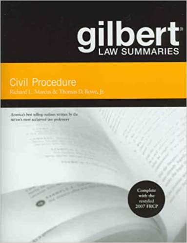 Marcus and Rowe's Gilbert Law Summary on Civil Procedure