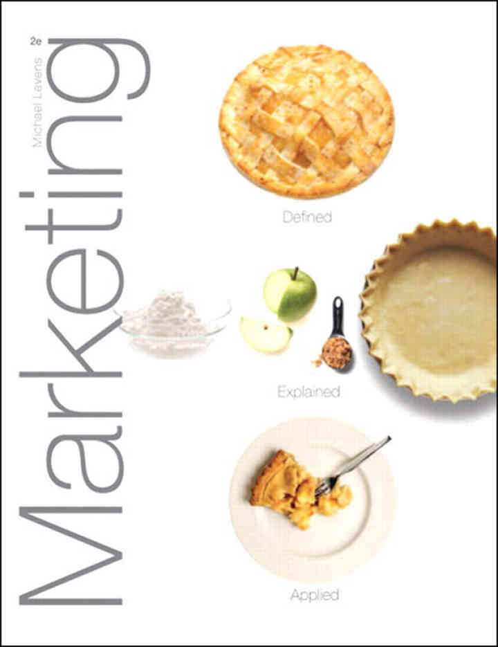 Marketing: Defined, Explained, Applied, 2nd Edition